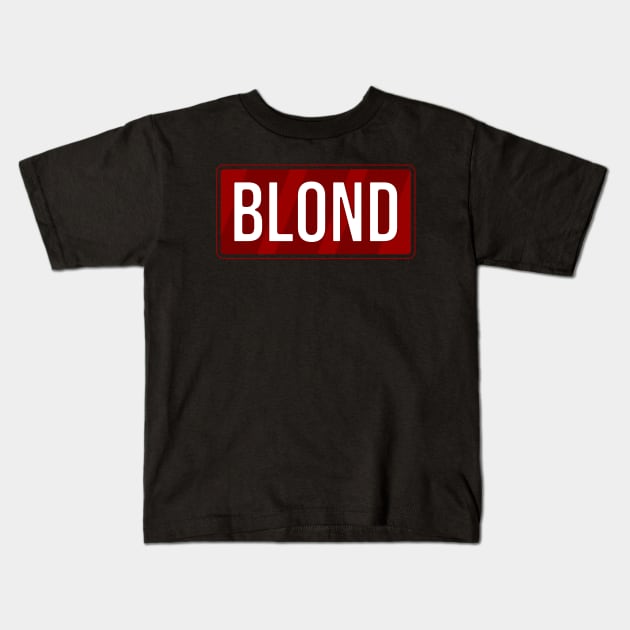 Blond Kids T-Shirt by Nana On Here